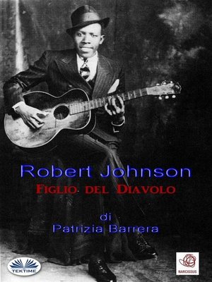 cover image of Robert Johnson  Figlio Del Diavolo